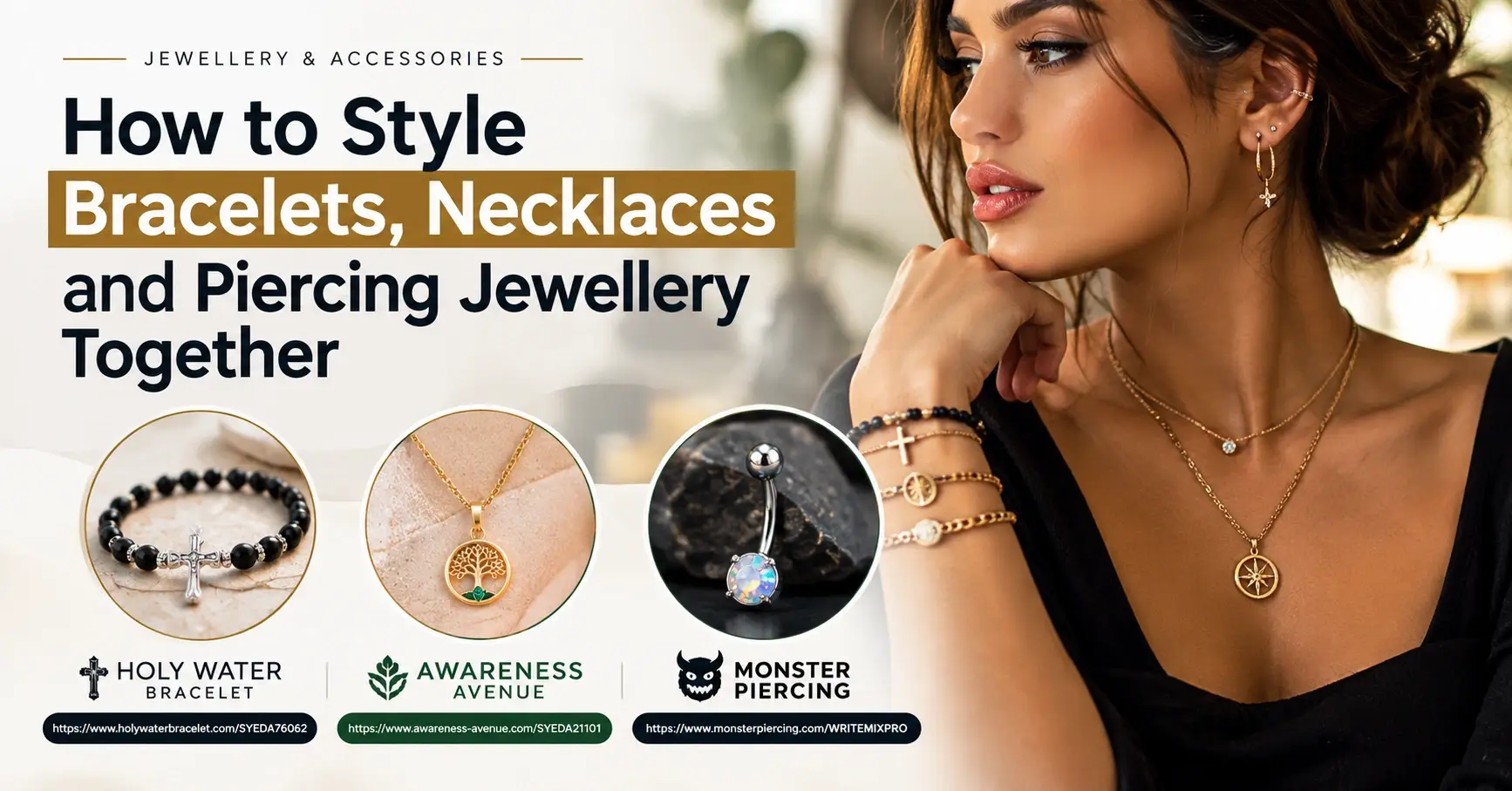 How to Style Bracelets, Necklaces and Piercing Jewellery Together